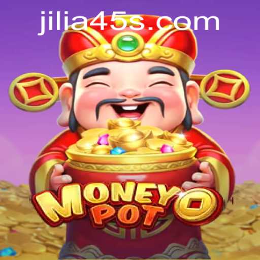 Exploring MoneyPot: A Deep Dive into the Exciting World of Financial Gaming with jilia45